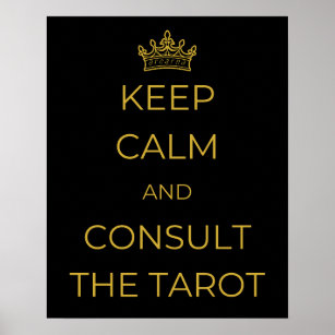 Keep Calm and Consult The Tarot Poster