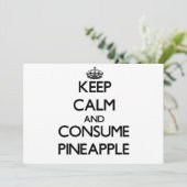 Keep calm and consume Pineapple (Standing Front)
