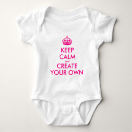 Keep calm and create your own - Pink Baby Bodysuit