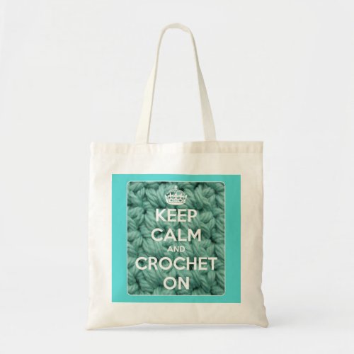 Keep Calm and Crochet On Blue Budget Tote Bag