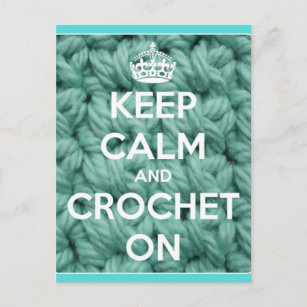 Keep Calm and Crochet On Blue Postcard