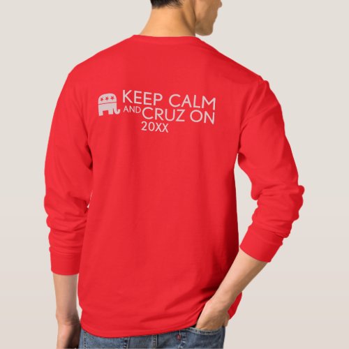 Keep Calm and Cruz On T_Shirt