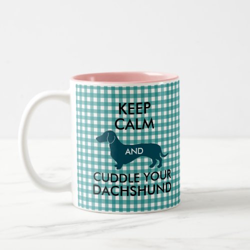 Keep Calm And Cuddle Your Dachshund Dog Cute Blue Two_Tone Coffee Mug