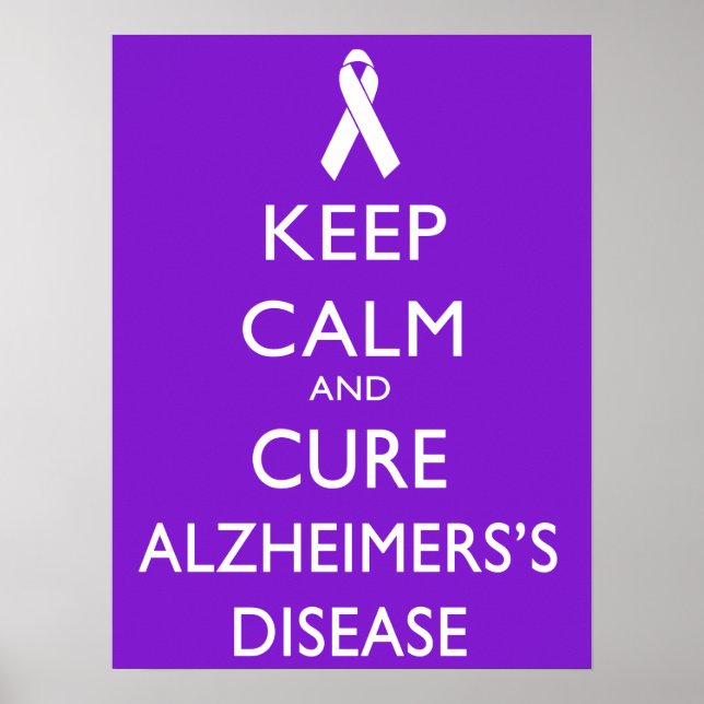 Keep calm and Cure Alzheimer's disease Poster (Front)