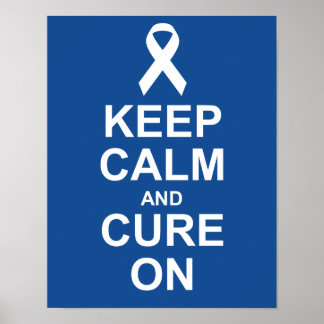 Keep Calm and Cure On Colon Cancer Poster