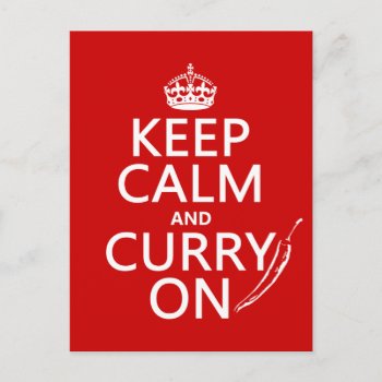 Keep Calm And Curry On Postcard by keepcalmbax at Zazzle