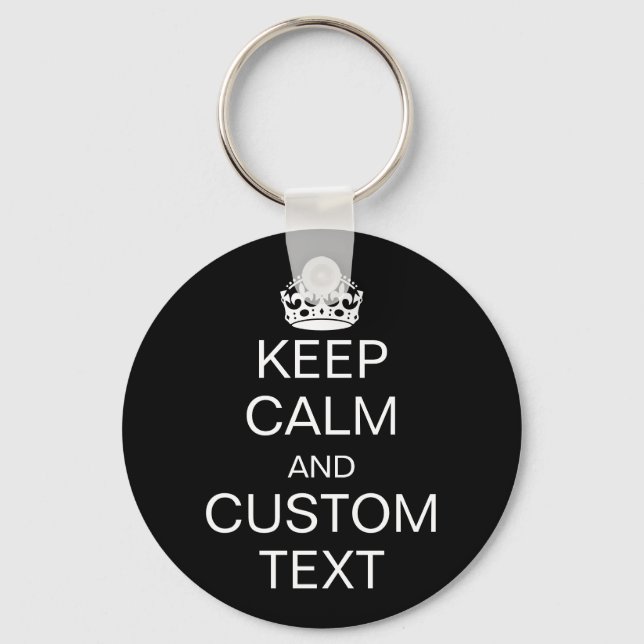 Keep Calm And [Custom Text] Keychain (Front)