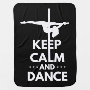 Keep Calm And Dance Baby Blanket