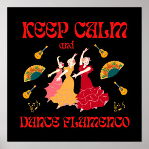 Keep calm and dance Flamenco Poster