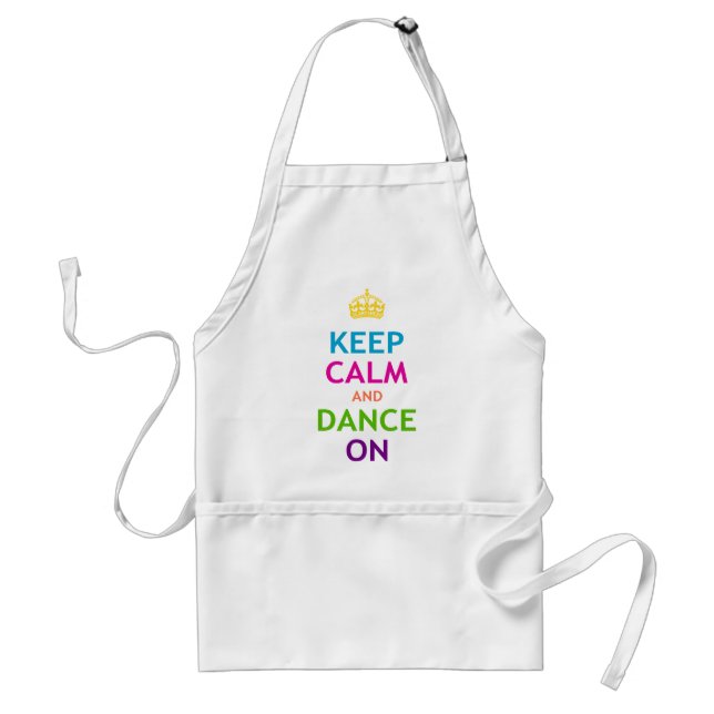 Keep Calm and Dance On Adult Apron (Front)