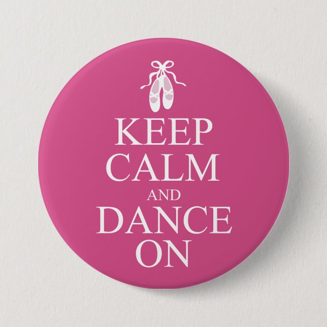 Keep Calm and Dance On Ballerina Shoes Pink Button (Front)