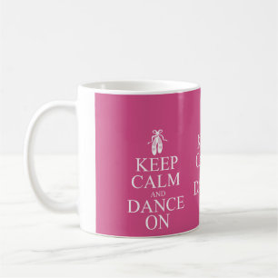 Keep Calm and Dance On Ballerina Shoes Pink Coffee Mug