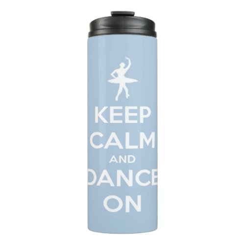 Keep Calm and Dance On Blue Personalized Thermal Tumbler