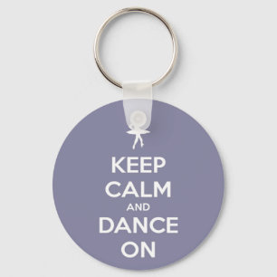 Keep Calm and Dance On Lavender Grey Keychain