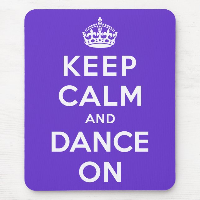 Keep Calm and Dance On Mouse Pad (Front)