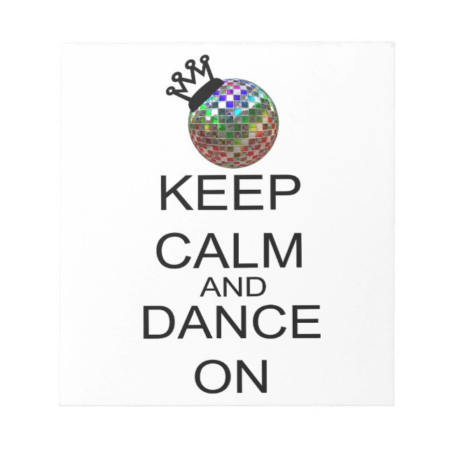 Keep Calm And Dance On Notepad (Front)
