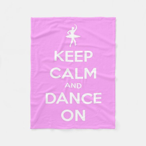 Keep Calm and Dance On Pink and White Fleece