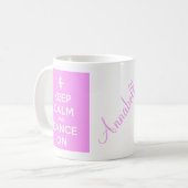 Keep Calm and Dance On Pink Classic Mug (Front Left)