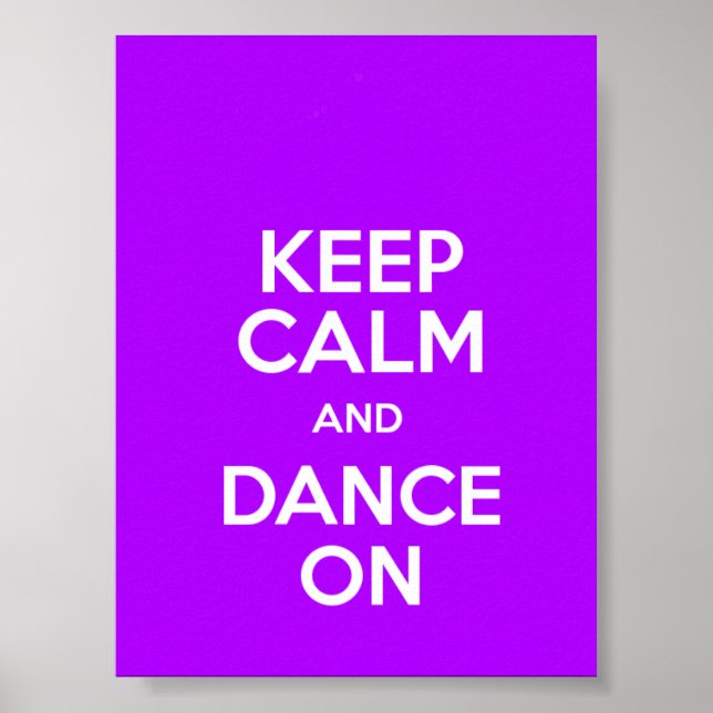 Keep Calm And Dance On Poster (Front)