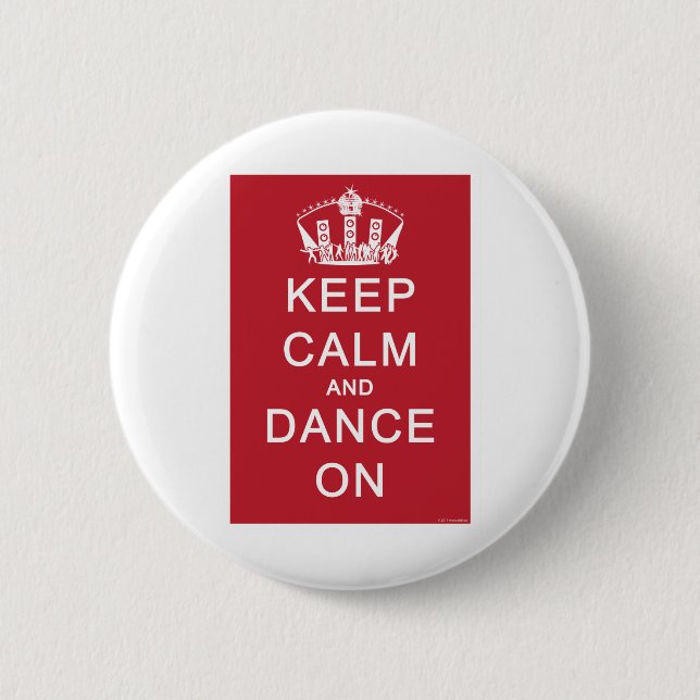 Keep Calm and Dance On (Red) Pinback Button (Front)