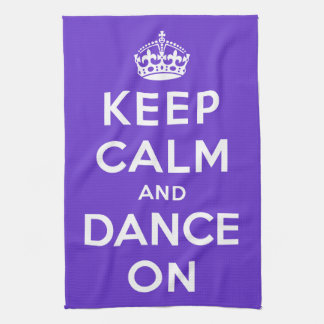 Keep Calm and Dance On Towel