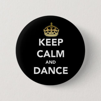 Keep calm and dance pinback button