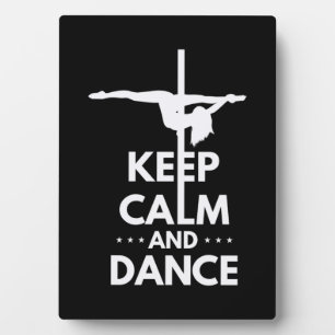 Keep Calm And Dance Plaque