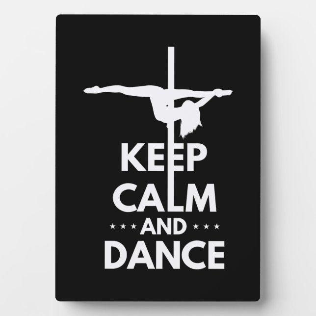 Keep Calm And Dance Plaque (Front)