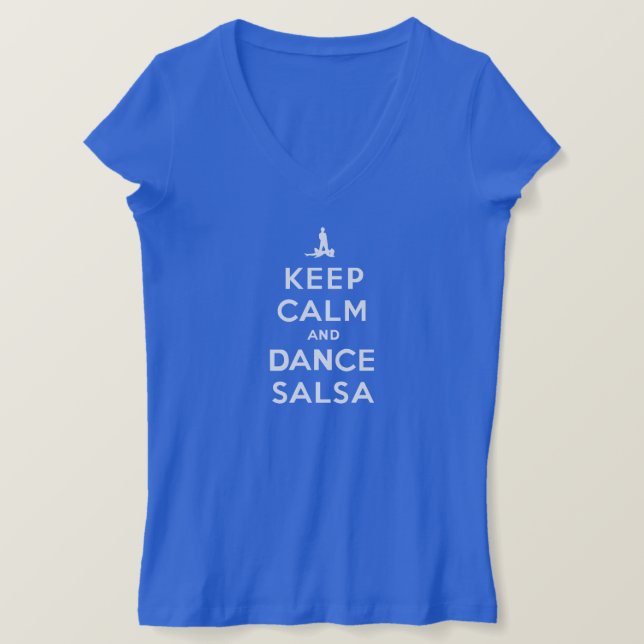 Keep Calm and Dance Salsa T-Shirt (Design Front)
