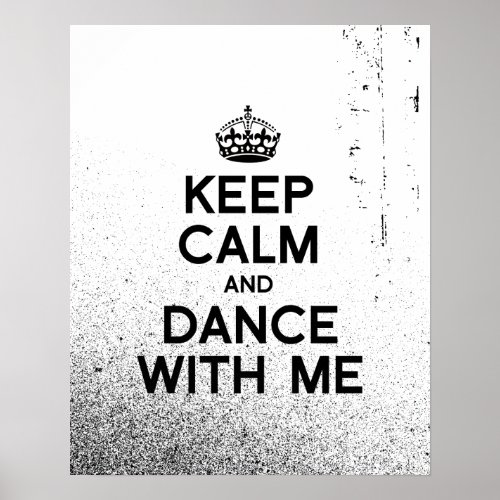 KEEP CALM AND DANCE WITH MEpng Poster