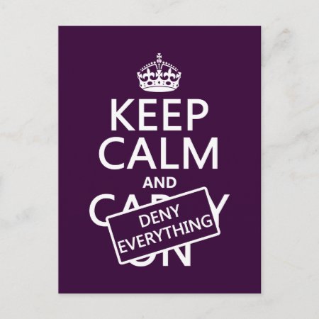 Keep Calm And Deny Everything - All Colors Postcard