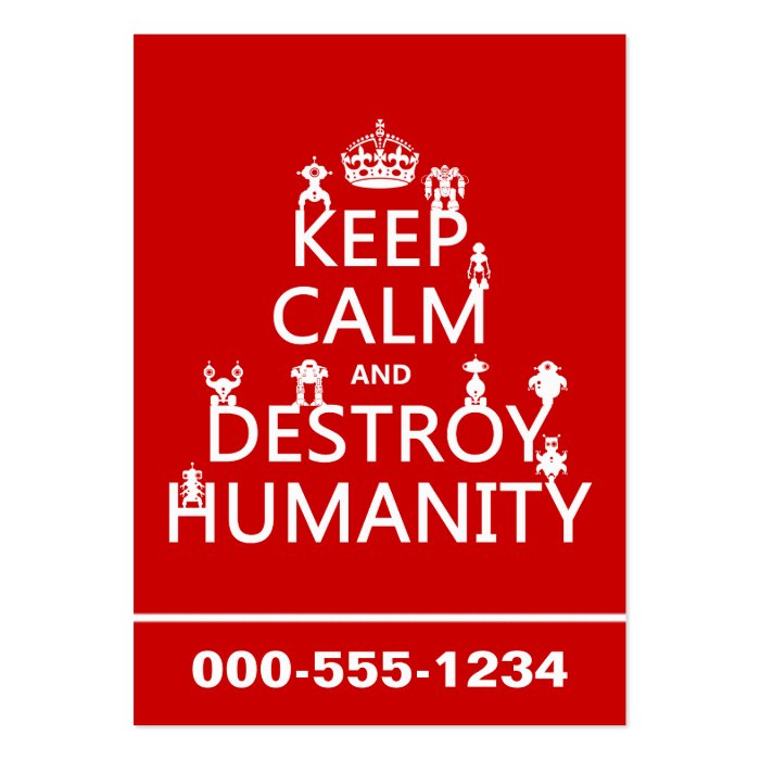 Keep Calm and Destroy Humanity (robots) Business Card Template