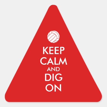 Keep Calm And Dig On Volleyball Sports Lovers Triangle Sticker