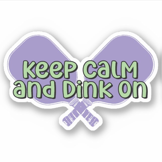 Keep Calm and Dink On | Pickleball Paddle Sticker (Front)