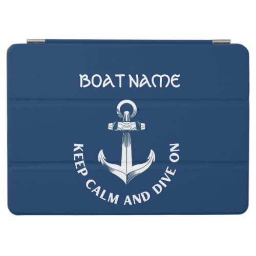 Keep Calm And Dive OnAnchor Navy Blue  iPad Air Cover