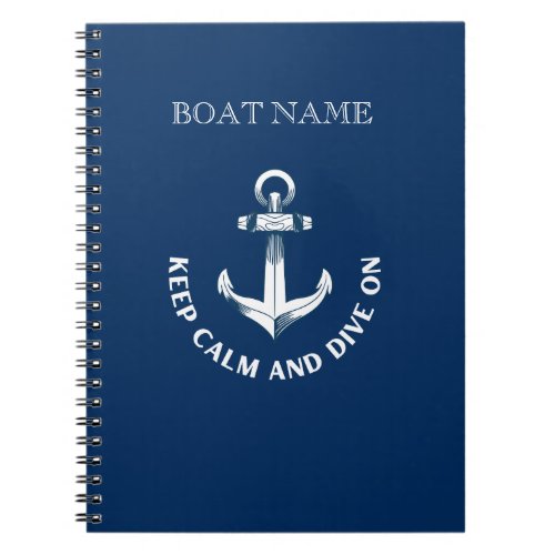 Keep Calm And Dive OnAnchor Navy Blue  Notebook