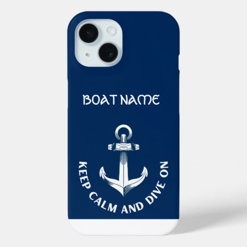 Keep Calm And Dive OnAnchor Navy Blue Summer  iPhone 15 Case