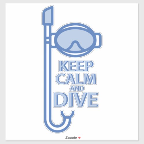 Keep calm and dive sticker