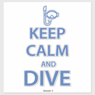 Keep calm and dive sticker