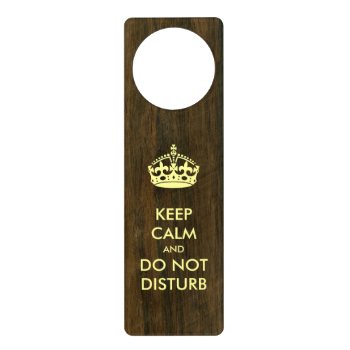 Keep Calm And Do Not Disturb Wooden Door Hanger by Hakonart at Zazzle