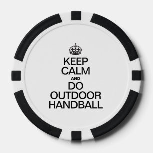 KEEP CALM AND DO OUTDOOR HANDBALL POKER CHIPS