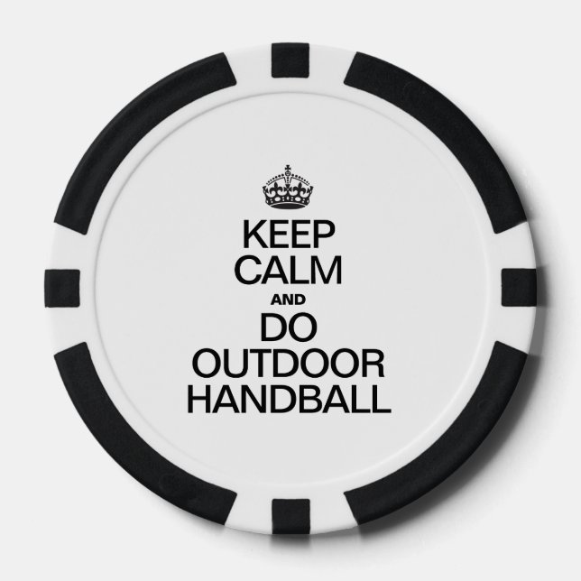 KEEP CALM AND DO OUTDOOR HANDBALL POKER CHIPS (Front)