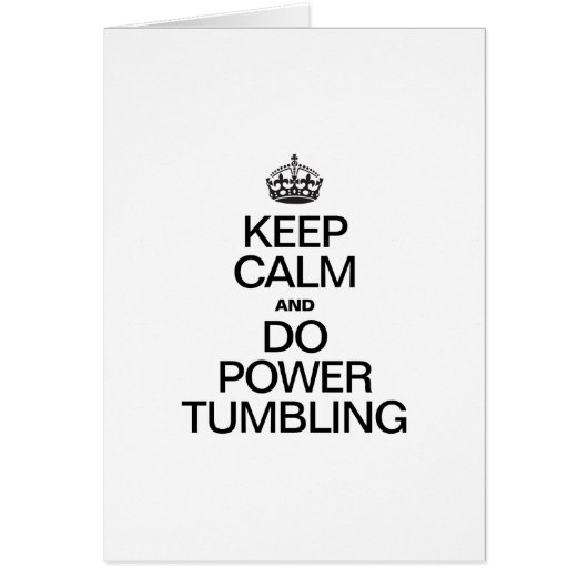 KEEP CALM AND DO POWER TUMBLING CARDS (Front)