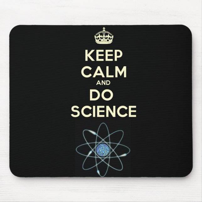 Keep Calm and Do Science Mouse Pad (Front)