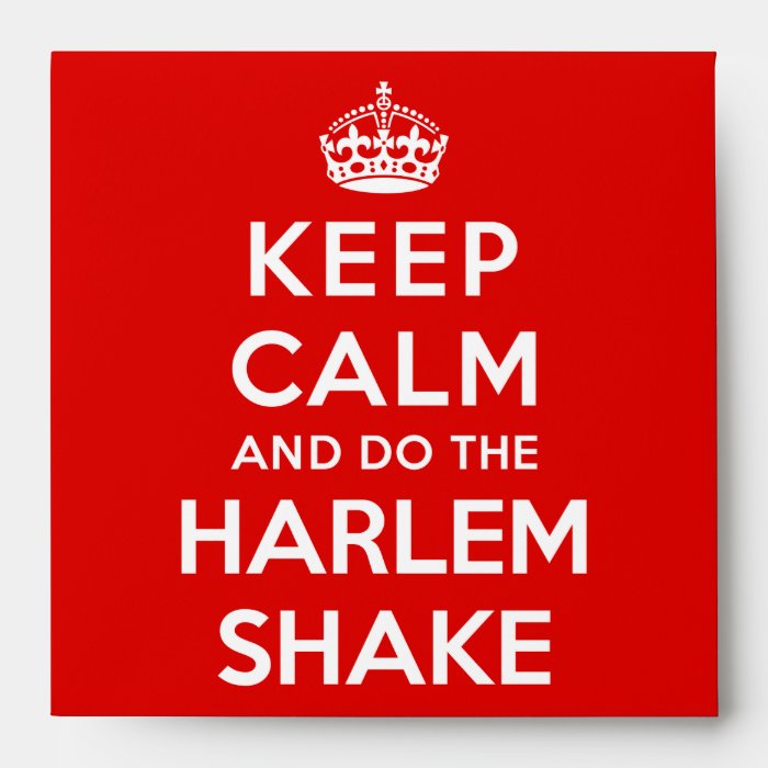 Keep Calm and do the Harlem Shake Envelope