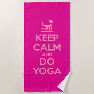 Keep Calm and Do Yoga Beach Towel