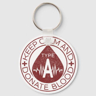 Keep Calm And Donate Blood Emblem Blood Type A But Keychain