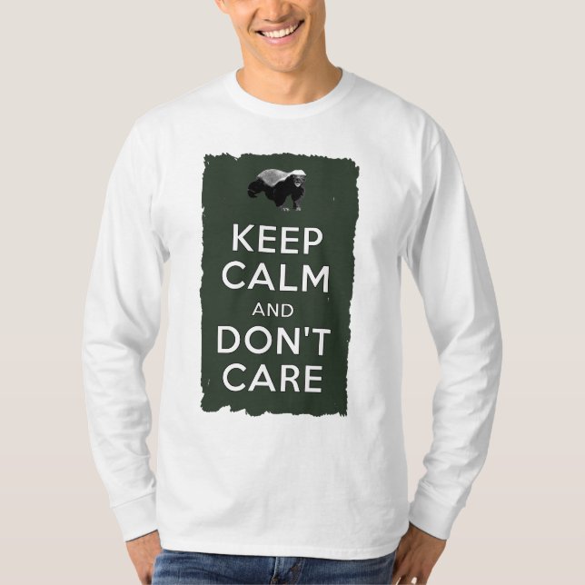 Keep Calm and Don't Care T-Shirt (Front)