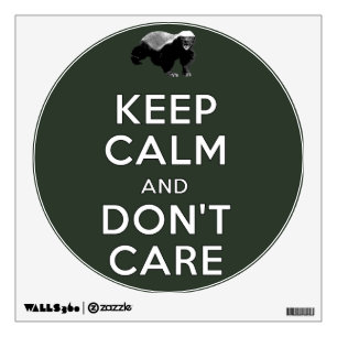 Keep Calm and Don't Care Wall Decal
