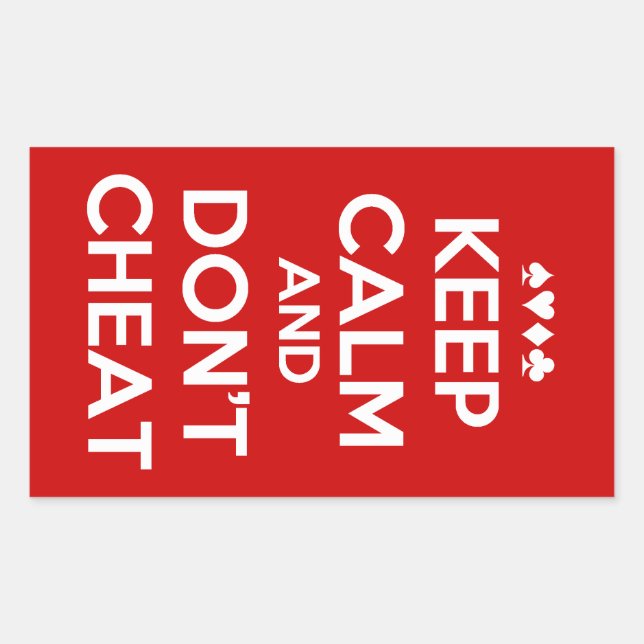 Keep Calm And Don't Cheat Rectangular Sticker (Front)